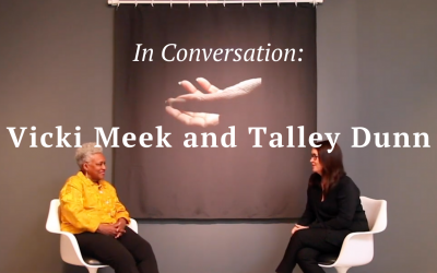 In Conversation: Vicki Meek and Talley Dunn